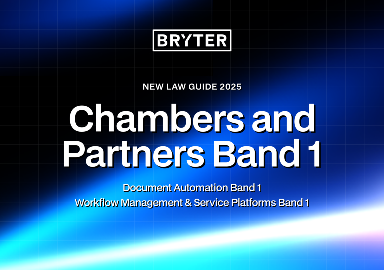 BRYTER ranked Band 1 by Chambers and Partners in the 2025 New Law Guide for Document Automation and Workflow Management & Service Platforms.